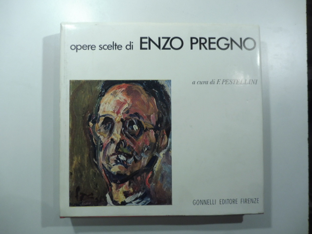 Opere scelte di Enzo Pregno